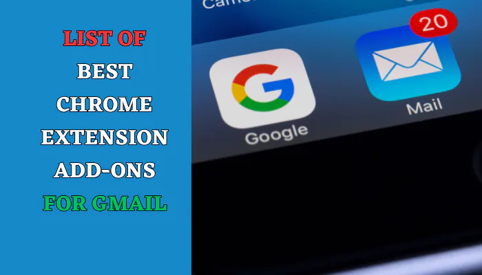 List of Best Chrome Extension Add-Ons For Gmail