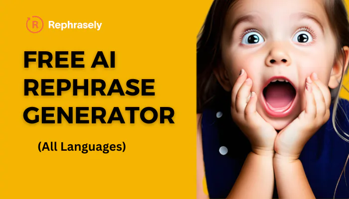Rephrasely: FREE AI Rephrase Generator (All Languages)