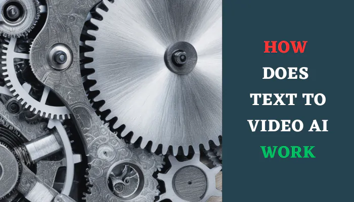 How Does Text to Video AI Work