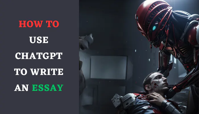 How to Use Chat GPT to Write an Essay