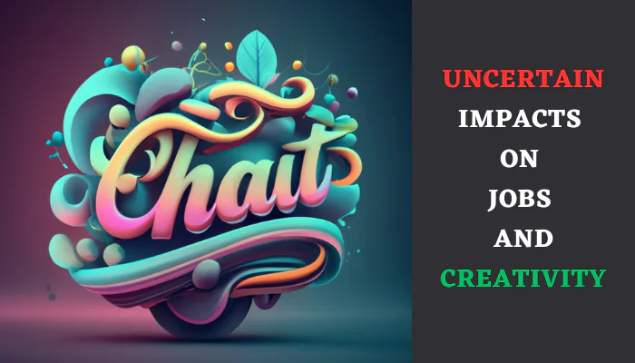 Uncertain Impacts on Jobs and Creativity