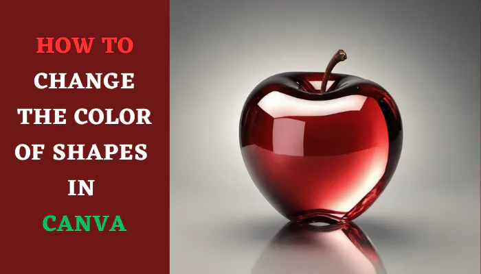 How to Change the Color of Shapes in Canva