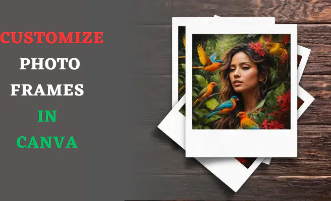 customize photo frames in Canva