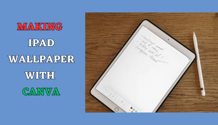 Making iPad Wallpaper with Canva
