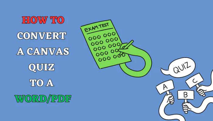 How To Convert A Canvas Quiz To A Word/pdf