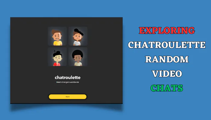 Exploring Chatroulette Random Video Chats