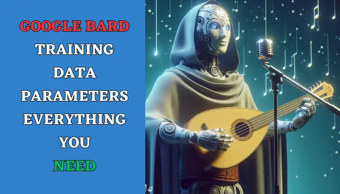 Google Bard Training Data Parameters
