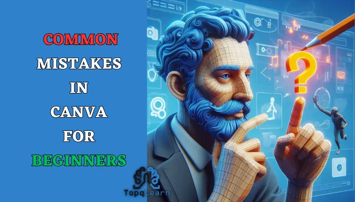 Common Mistakes in Canva for Beginners