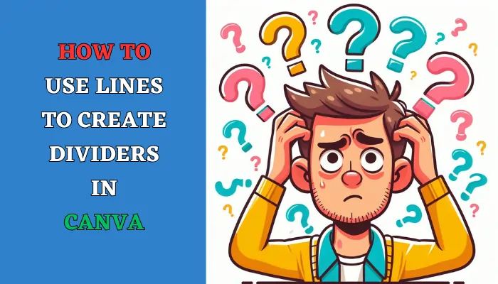 How to Use Lines to Create Dividers in Canva
