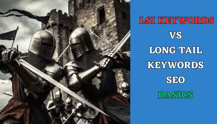 LSI Keywords vs Long Tail Keywords SEO Basics
