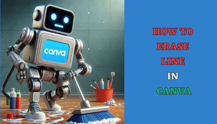 How to Erase Line in Canva