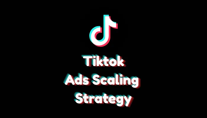 TikTok Ads Scaling Strategy: Aim for 5x ROAS (2026 Guide)