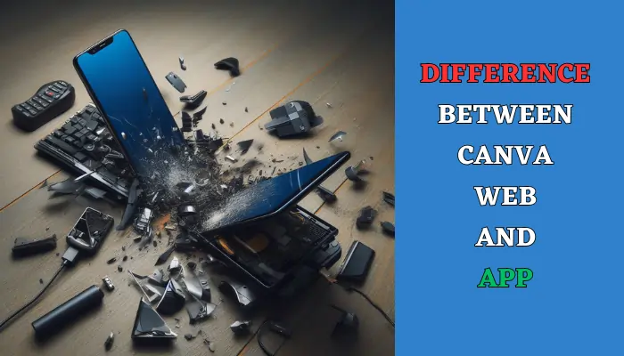 Difference Between Canva Web and App