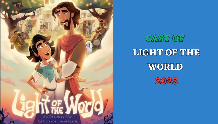 Cast of Light of the World 2025