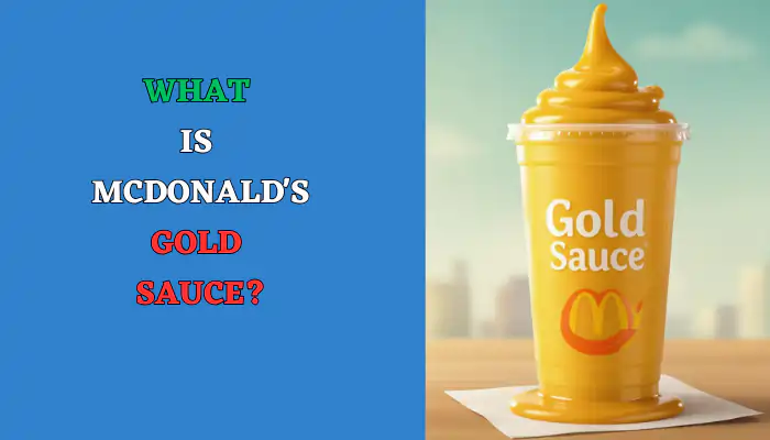 What is McDonald's Gold Sauce?