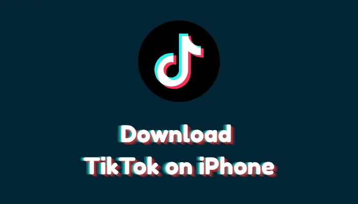 How to Download TikTok on iPhone (Official App Store Guide)