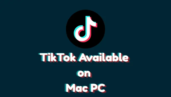 How to Download TikTok on Mac ( Beginner Guide)