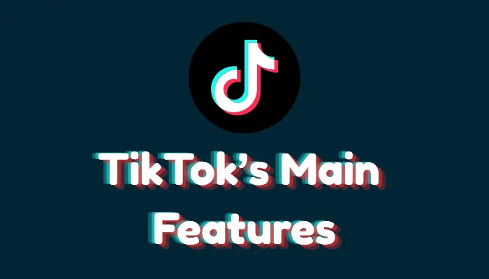 TikTok Features Explained: FYP, Effects, Sounds, and Creation Tools