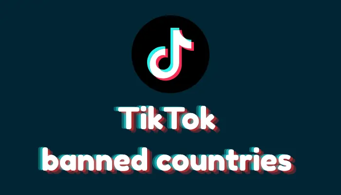 What Countries Have Banned TikTok and Why? (2026 Global Directory)