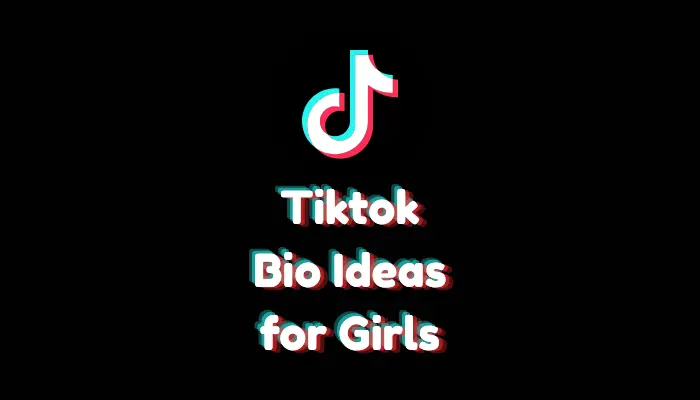 Best TikTok Bio Ideas for Girls (+60 Ready-to-Use Examples)