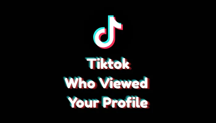 Can TikTok See Who Viewed Your Profile? (Privacy Facts 2026)