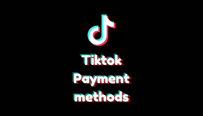 How TikTok Pays? (2026 Payout Methods & Rules)