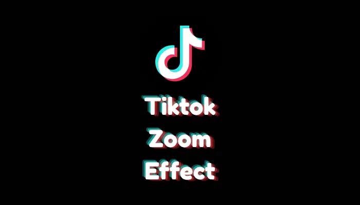 How to Add a Zoom Effect on TikTok? (2026 Guide)