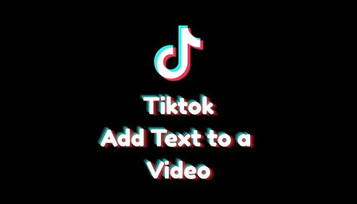 How to Add Text to a TikTok Video (2026 Step-by-Step Guide)