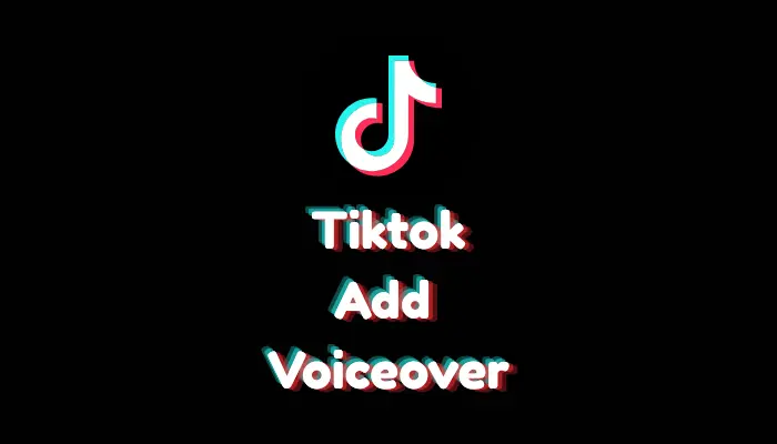 How to Add Voiceover to TikTok? (2026 Guide)