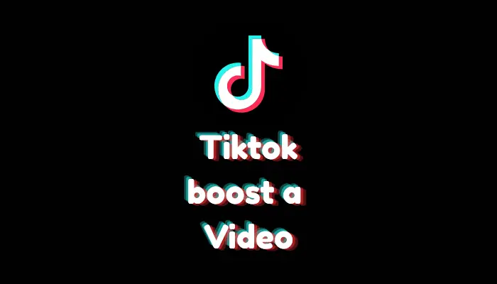How to Boost a TikTok Video? (Organic & Paid Methods – 2026)