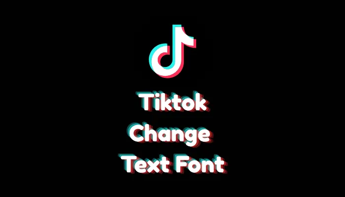 How to Change Text Font on TikTok (2026 Step-by-Step Guide)