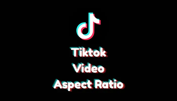 How to Change Video Aspect Ratio on TikTok? (2026 Guide)