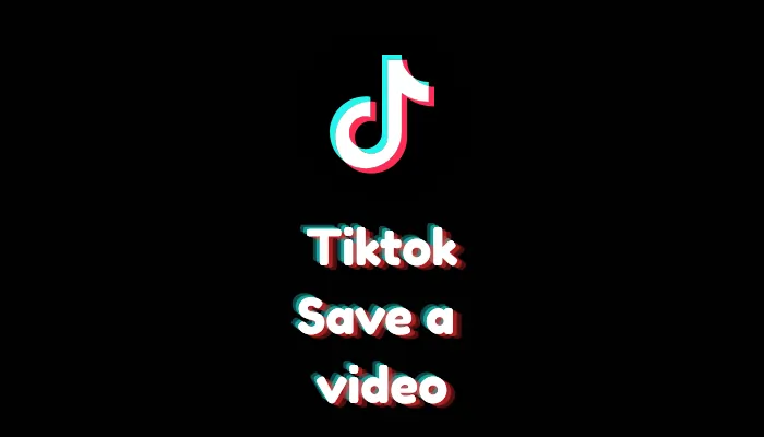 How to Save a TikTok Video (Step-by-Step)