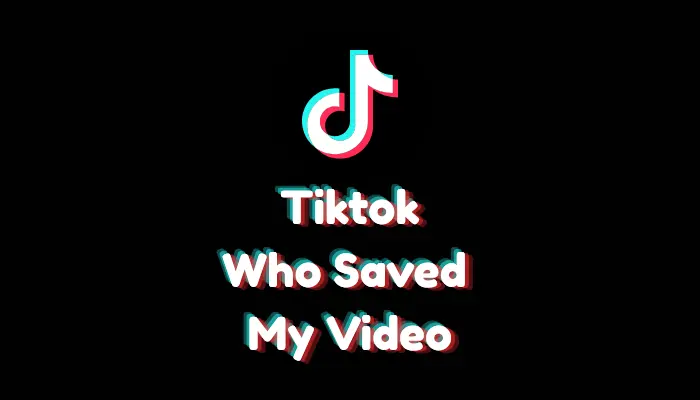 How to See Who Saved My TikTok Video (What You Can & Can’t See – 2026)