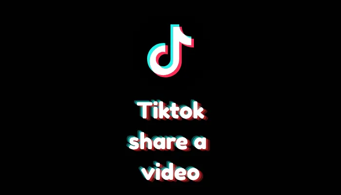 How to Share a TikTok Video (Step-by-Step Guide)