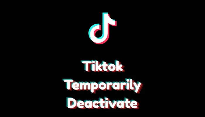 How to Temporarily Deactivate Your TikTok Account (2026 Guide)