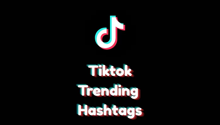 What Are Trending Hashtags on TikTok? (Meaning & How They Work)