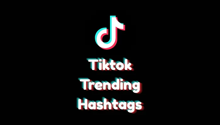 What Hashtags Are Trending on TikTok? (2026 List)