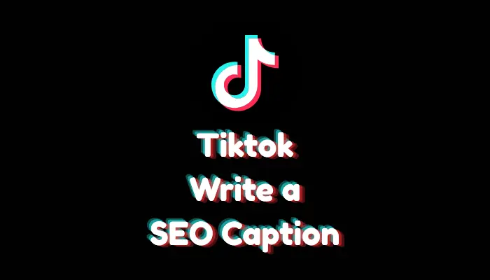 What to Write in a TikTok Caption? (2026 Content Formula)