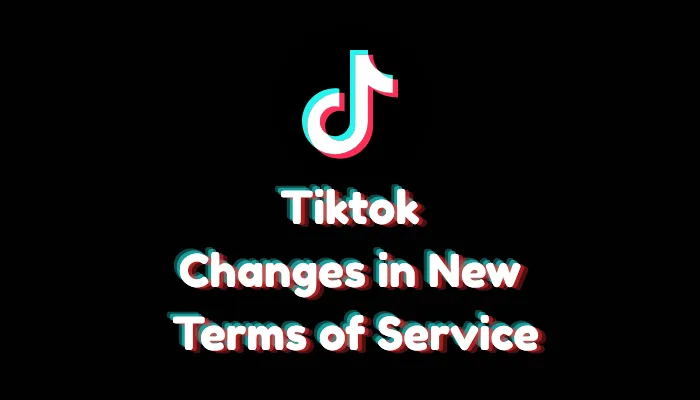 7 Critical Changes in TikTok New Terms of Service (2026)