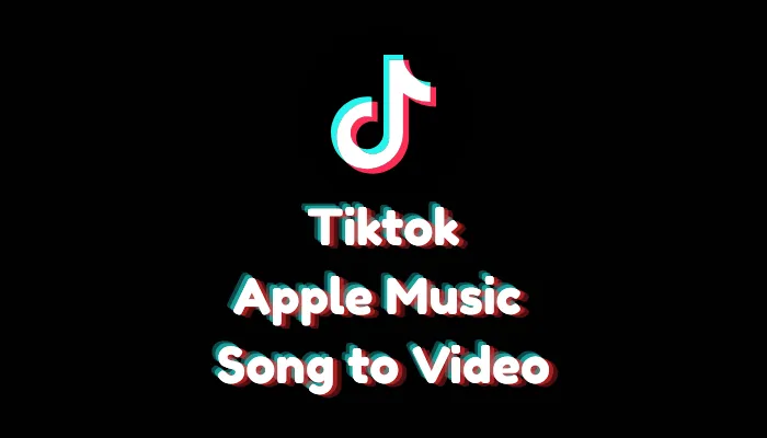Add Apple Music Song to TikTok Video on iPhone (2026 iOS 18+ Guide)
