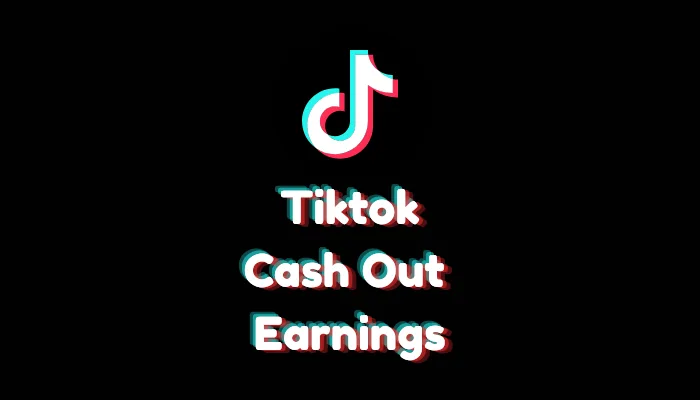 How to Cash Out TikTok Earnings (2026 Withdrawal Guide)