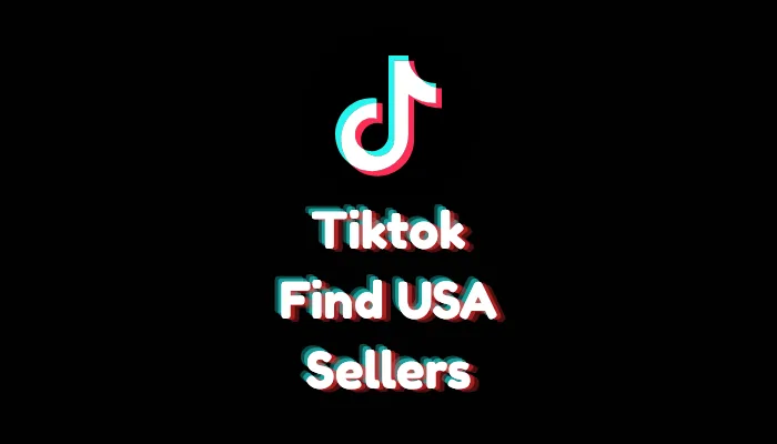 How to Find USA TikTok Sellers (2026 Search Guide)