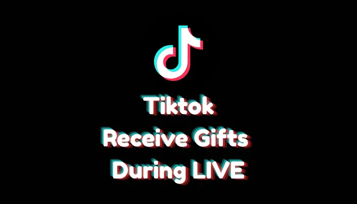 How to Receive Gifts During TikTok LIVE? (2026 Settings Guide)