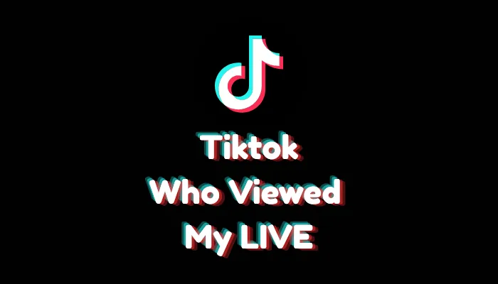 How to See Who Viewed My TikTok LIVE? (2026 Analytics Guide)