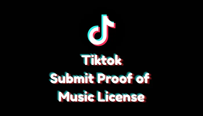 How to Submit Proof of Music License for TikTok Copyright Claim (2026 Guide)