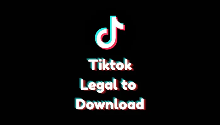 Is it Legal to Download TikTok Videos? (2026 Copyright Guide)