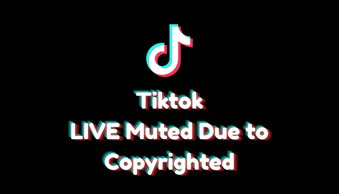 TikTok LIVE Muted Due to Copyrighted Music: How to Fix (2026)