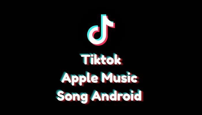 Use Apple Music Audio in TikTok Video on Android (2026 Guide)